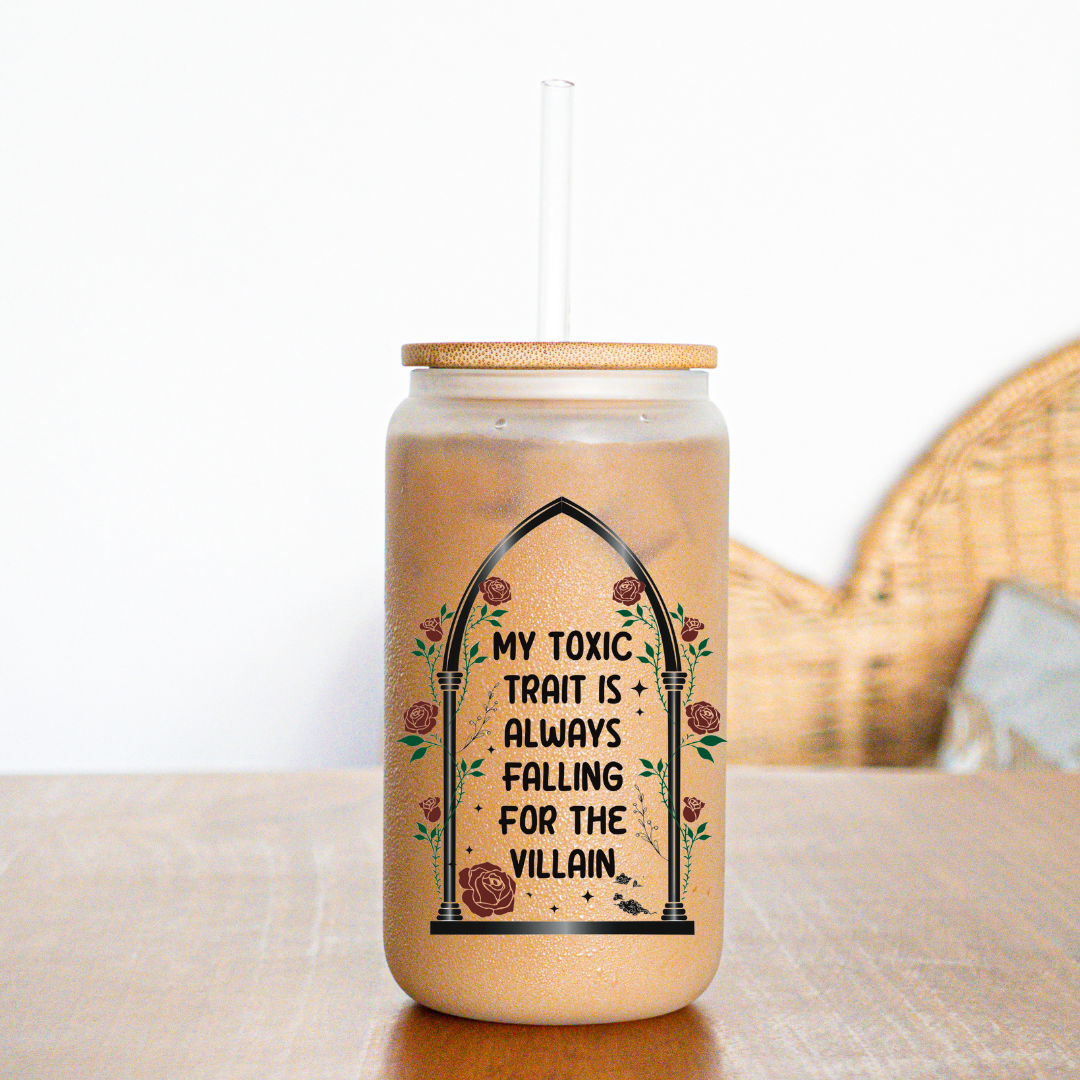 My toxic trait - Tazza Tumbler di Vetro 470 ml - 16 oz Glass Can